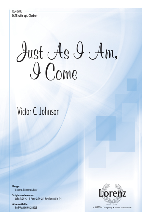 Just As I Am, I Come