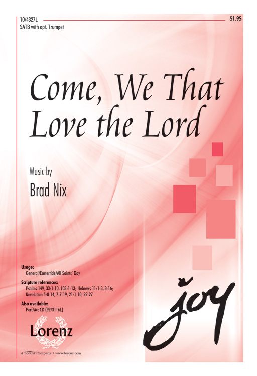 Come, We that Love the Lord