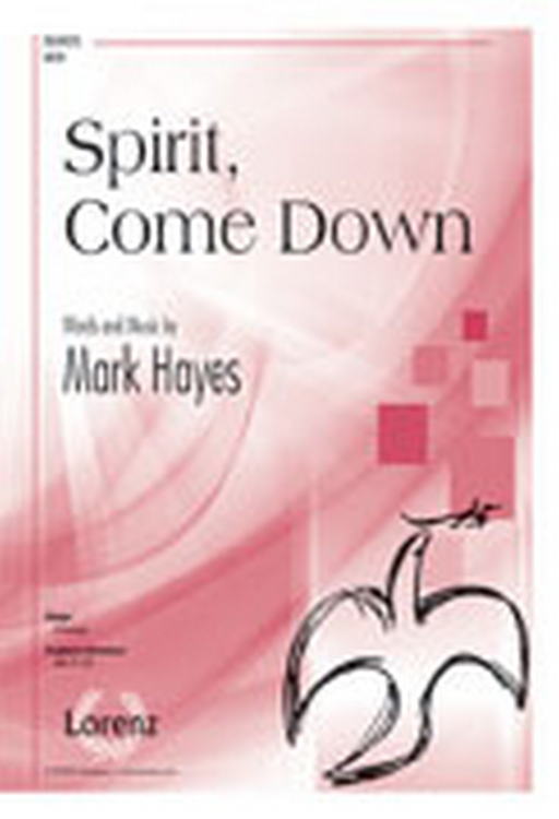 Spirit, Come Down