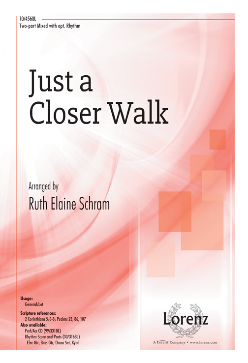 Just a Closer Walk