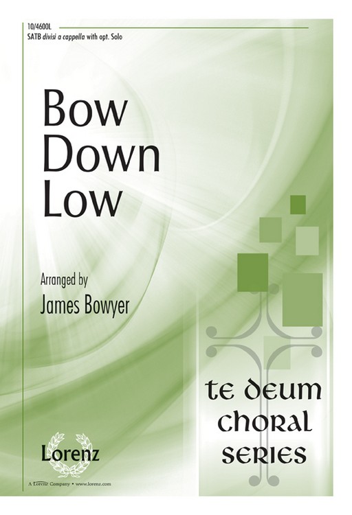 Bow Down Low