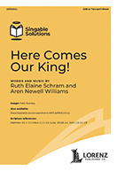 Here Comes Our King!