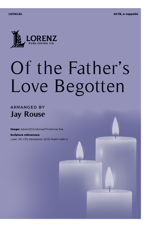 Of the Father's Love Begotten
