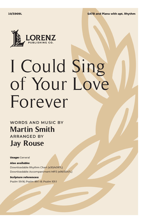 I Could Sing of Your Love Forever
