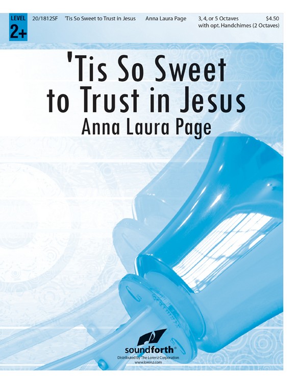 'Tis So Sweet to Trust in Jesus