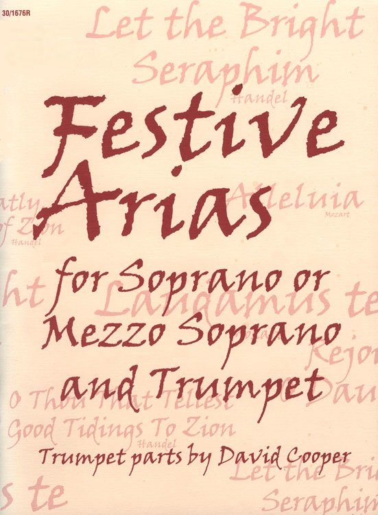 Festive Arias for Soprano or Mezzo Soprano and Trumpet