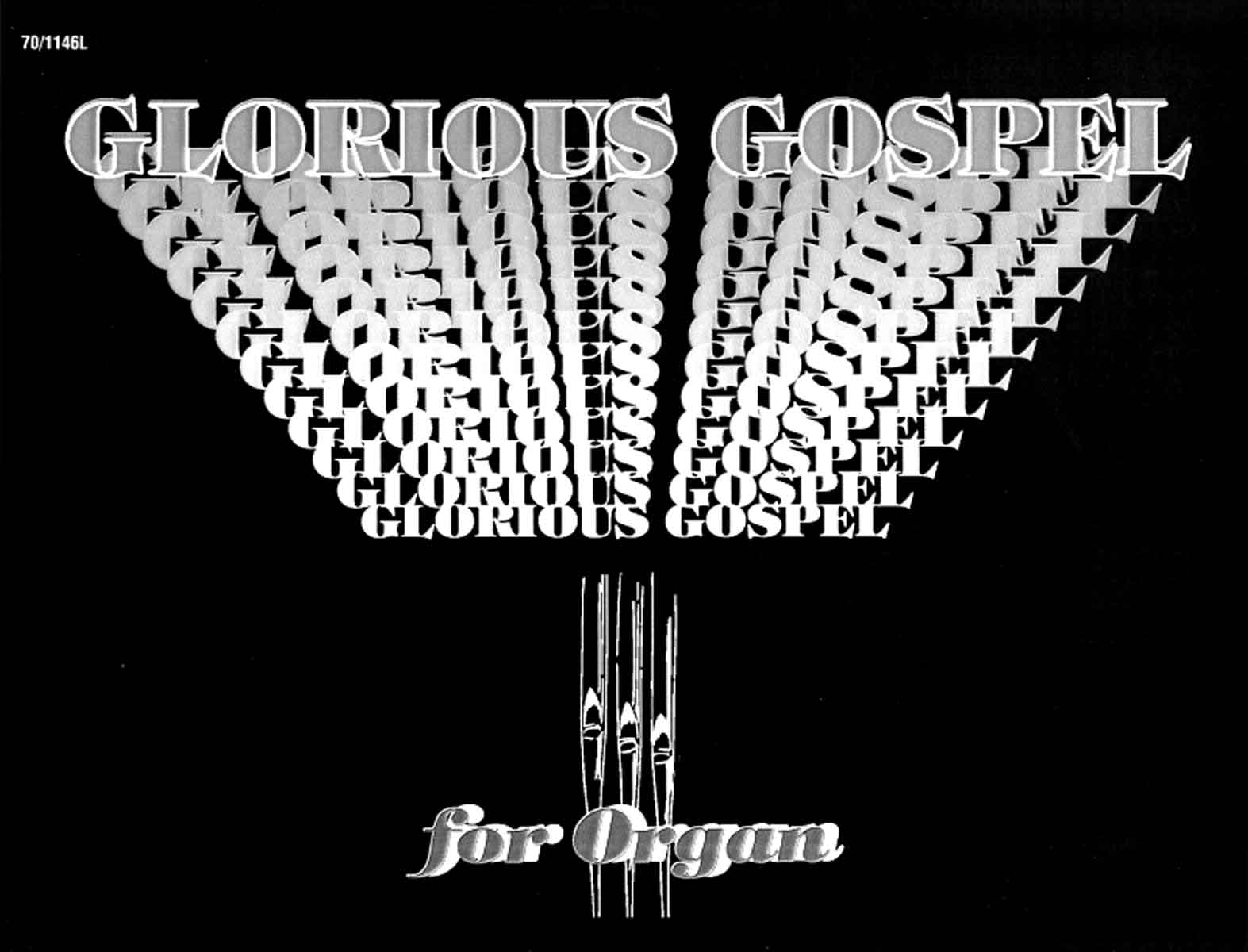 Glorious Gospel for Organ