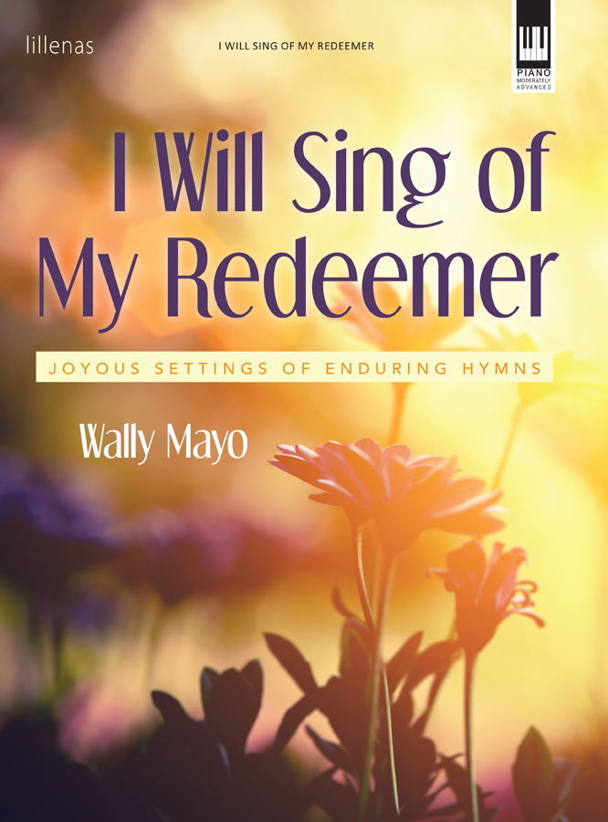 I Will Sing of My Redeemer