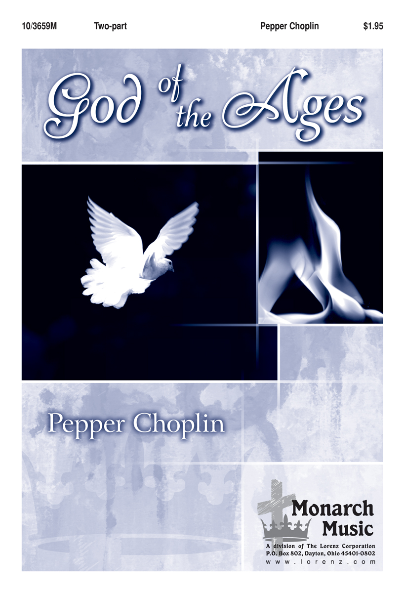 God of the Ages : 2-Part : Pepper Choplin : Sheet Music : 10-3659M : 9780893289003