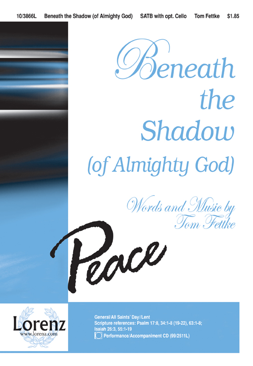 Beneath the Shadow (of Almighty God) : SATB : Tom Fettke : Sheet Music : 10-3866L : 9781429107860