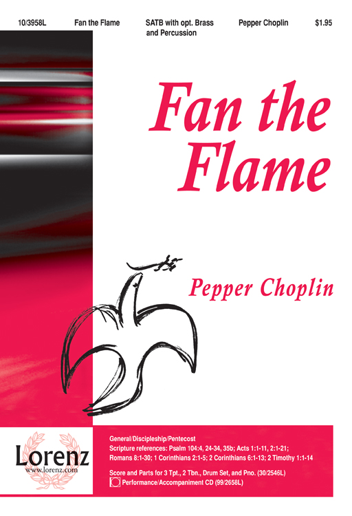 Fan the Flame : SATB : Pepper Choplin : Sheet Music : 10-3958L : 9781429116695