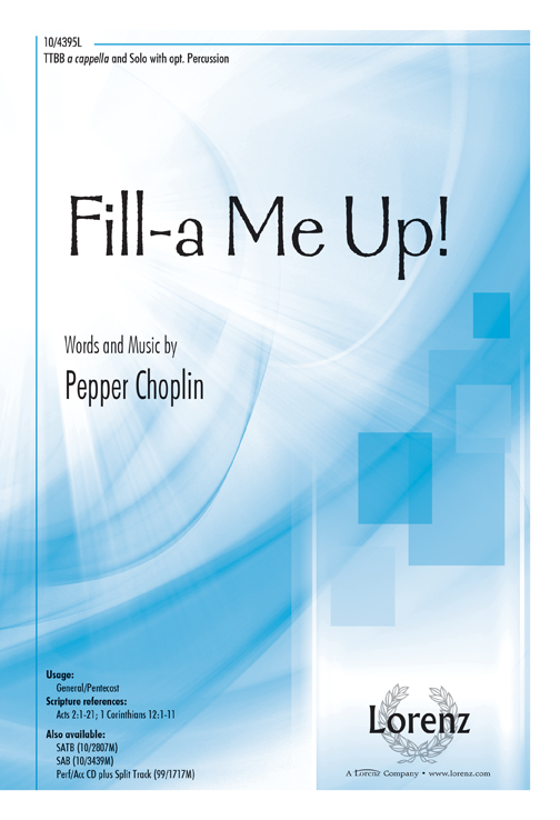 Fill-a Me Up! : TTBB : Pepper Choplin : Sheet Music : 10-4395L : 9781429132107