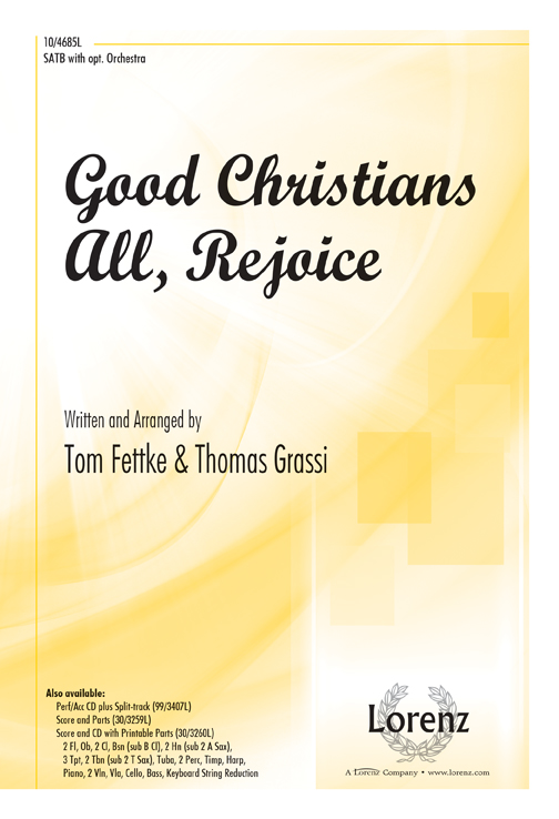 Good Christians All, Rejoice : SATB : Tom Fettke : Sheet Music : 10-4685L : 9780787715670