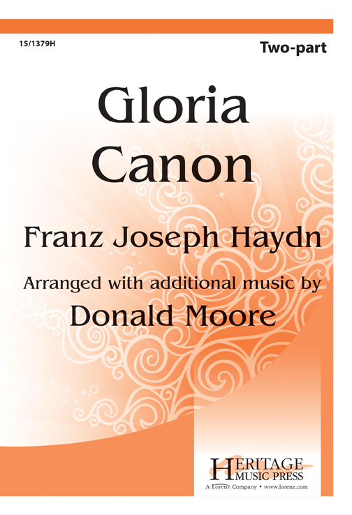 Gloria Canon : 2-Part : F J Haydn; Donald Moore : F J Haydn; Donald Moore : Sheet Music : 15-1379H : 000308040852