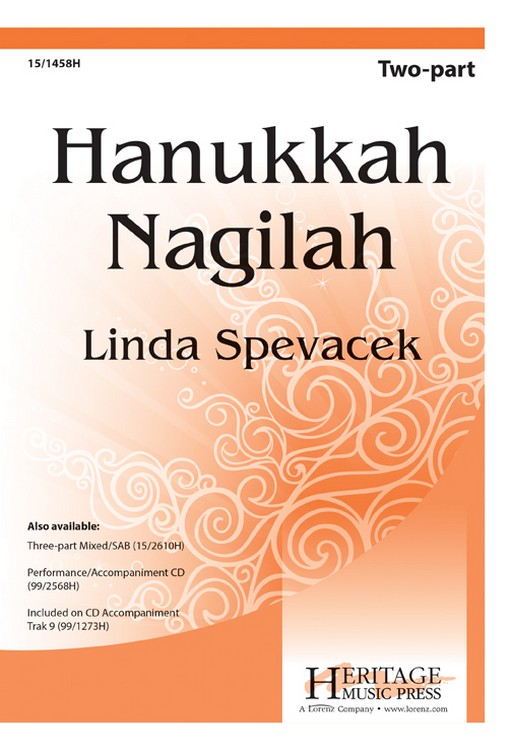 Hanukkah Nagilah : 2-Part : Linda Spevacek : Sheet Music : 15-1458H : 000308045277