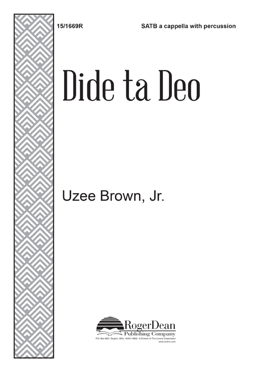 Dide ta Deo : SATB : Uzee Brown : Uzee Brown : 15-1669R : 000308063202