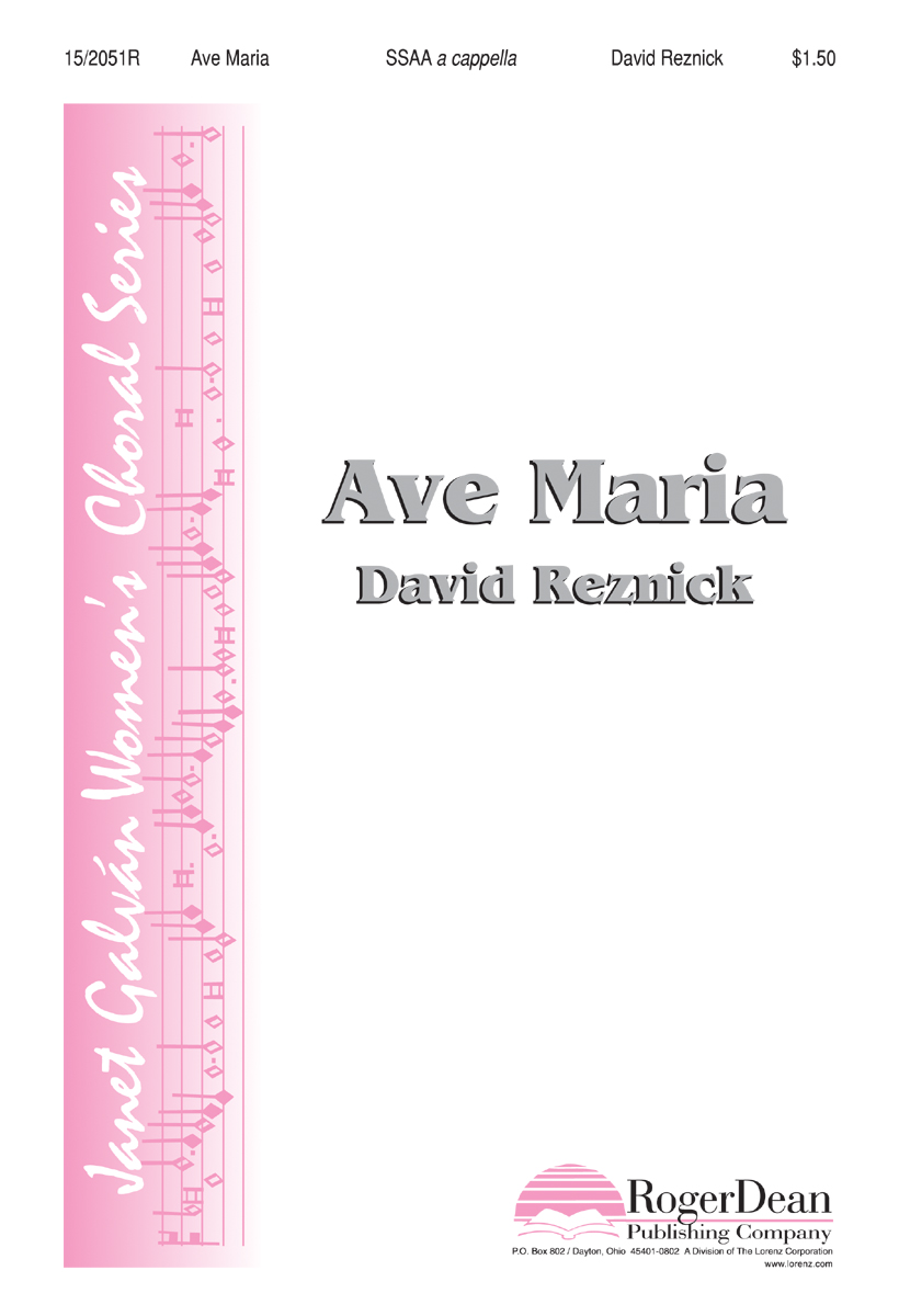 Ave Maria : SSAA : David Reznick : David Reznick : Sheet Music : 15-2051R : 000308101126