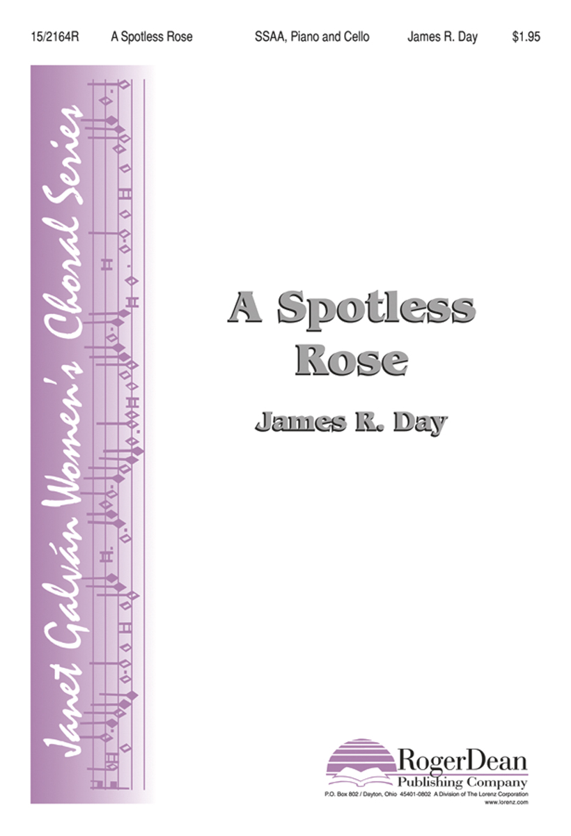 A Spotless Rose : SSAA : James R Day : James R Day : Sheet Music : 15-2164R : 000308107678