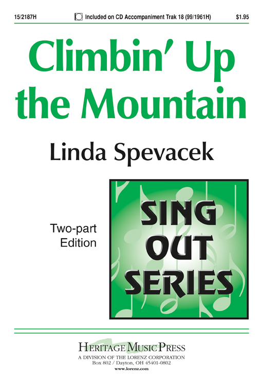 Climbin' Up the Mountain : 2-Part : Linda Spevacek : Sheet Music : 15-2187H : 000308199536