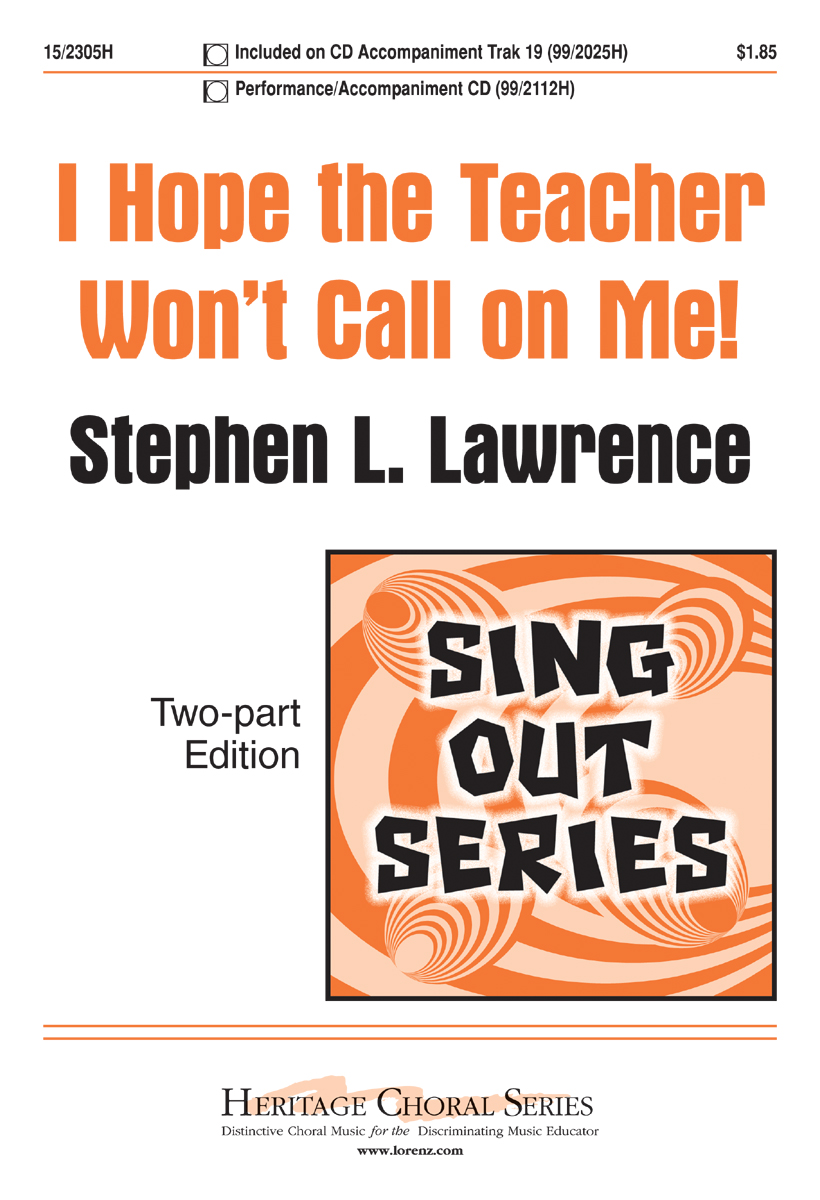 I Hope the Teacher Won't Call on Me! : 2-Part : Stephen L Lawrence : Stephen L Lawrence : 15-2305H : 9780893285791