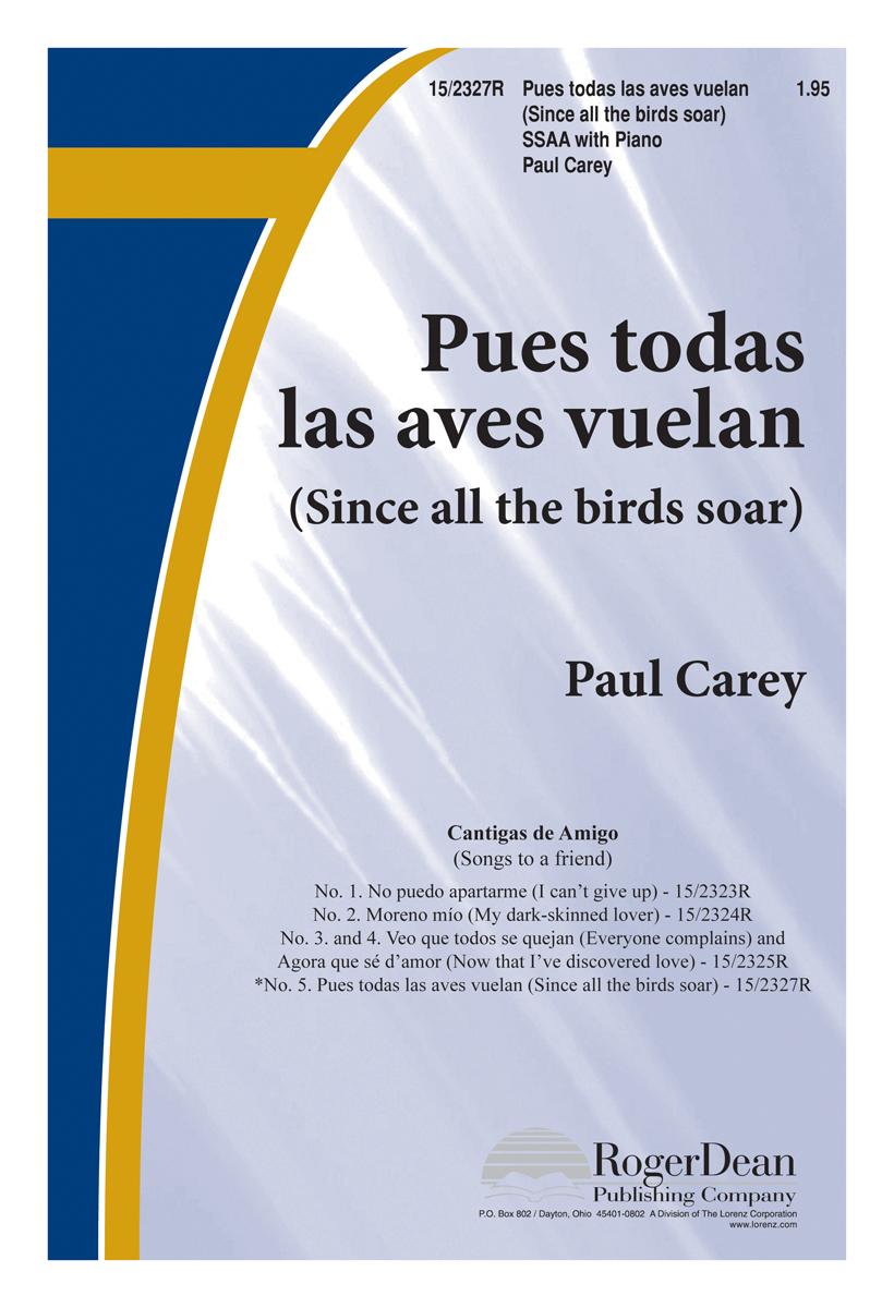 Pues todas las aves vuelan (Since all the birds soar) : SSAA : Paul Carey : Paul Carey : Sheet Music : 15-2327R : 9780893287641
