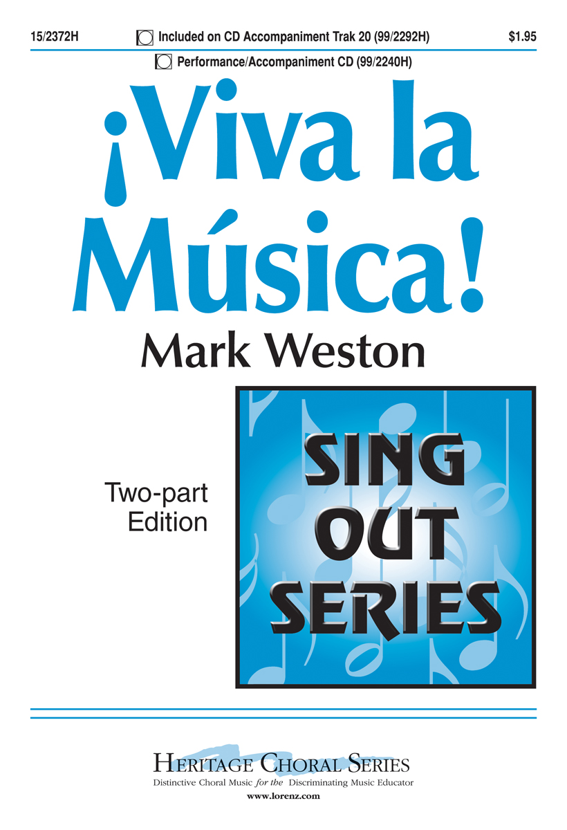 Viva la Musica : 2-Part : Mark Weston : Mark Weston : Sheet Music : 15-2372H : 9781429100656