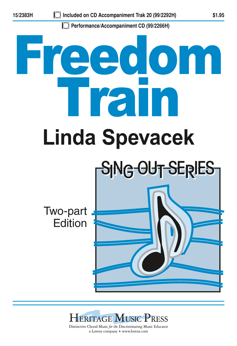 Freedom Train : 2-Part : Linda Spevacek : Linda Spevacek : Songbook & CD : 15-2383H : 9781429102759