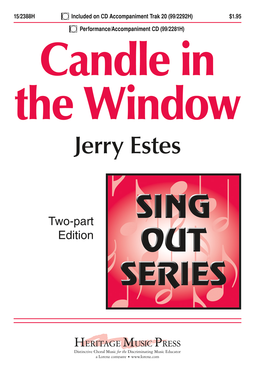 Candle in the Window : 2-Part : Jerry Estes : Jerry Estes : Sheet Music : 15-2388H : 9781429102582