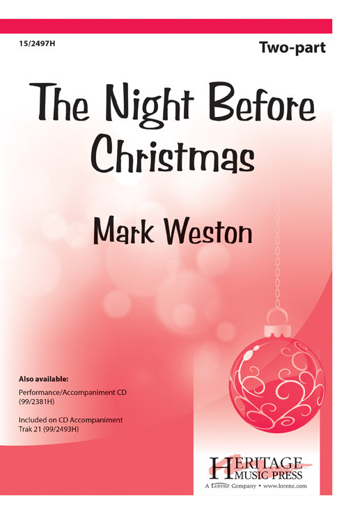 The Night Before Christmas : 2-Part : Mark Weston : Mark Weston : Sheet Music : 15-2497H : 9781429105774