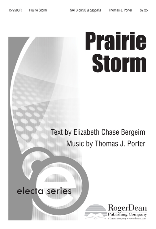 Prairie Storm : SATB divisi : Tom Porter : Tom Porter : Sheet Music : 15-2586R : 9781429108089