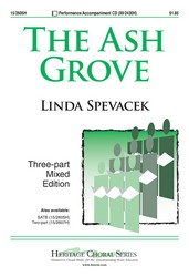 The Ash Grove : SAB : Linda Spevacek : Sheet Music : 15-2606H : 9781429117630