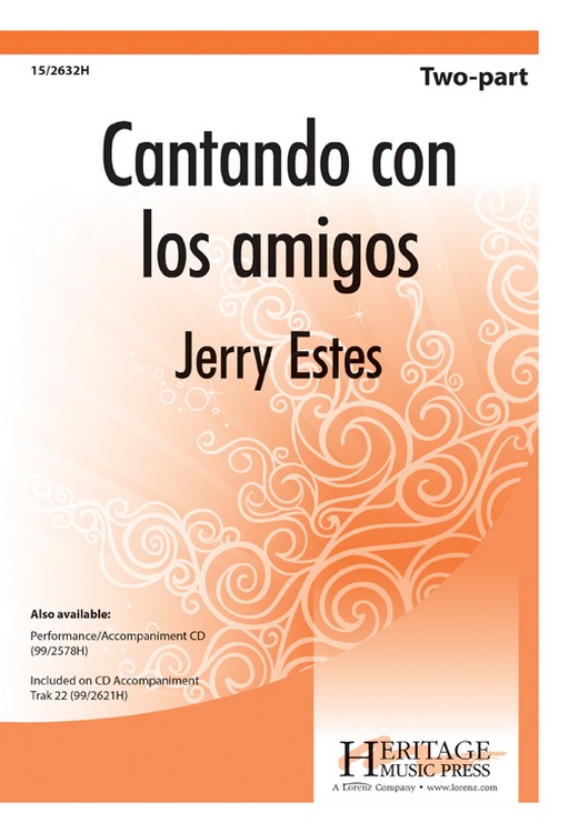 Cantando con los amigos : 2-Part : Jerry Estes : Jerry Estes : Sheet Music : 15-2632H : 9781429118897