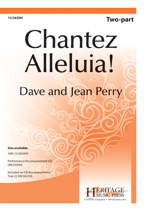 Chantez Alleluia! : 2-Part : David A Perry; Jean Perry : David A Perry; Jean Perry : Sheet Music : 15-2650H : 9781429119344