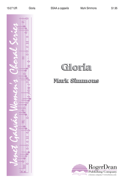 Gloria : SSAA : Mark Simmons : Mark Simmons : Sheet Music : 15-2712R : 9781429115582