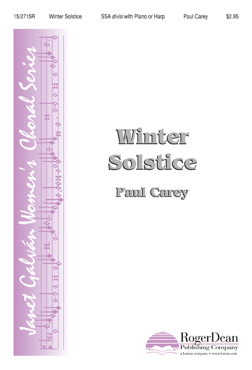 Winter Solstice : SSA Div : Paul Carey : Paul Carey : Sheet Music : 15-2715R : 9781429115612