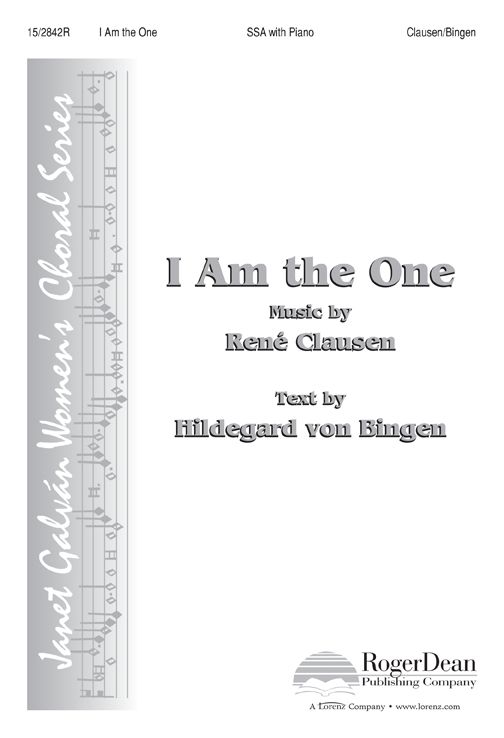 I Am the One : SSA : Rene Clausen : Sheet Music : 15-2842R : 9781429121989