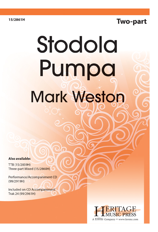 Stodola Pumpa : 2-Part : Mark Weston : Mark Weston : Sheet Music : 15-2861H : 9781429128117