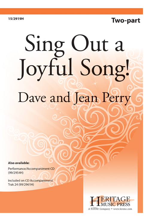 Sing Out a Joyful Song! : 2-Part : David A Perry; Jean Perry : David A Perry; Jean Perry : Sheet Music : 15-2919H : 9781429128629