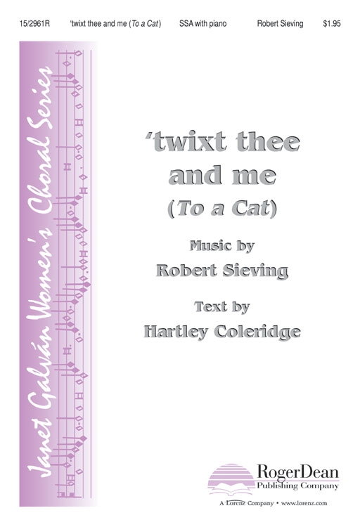 'twixt thee and me : SSA : Robert Sieving : Robert Sieving : Sheet Music : 15-2961R : 9781429124270