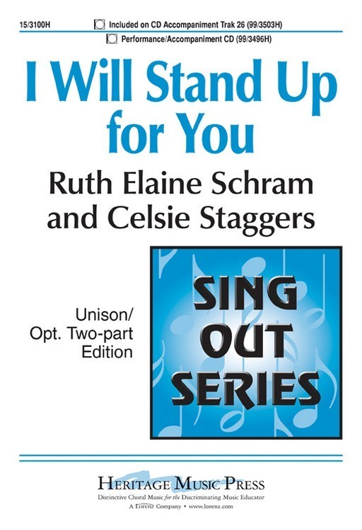 I Will Stand Up for You : Unison : Ruth Elaine Schram; Celsie Staggers : Ruth Elaine Schram; Celsie Staggers : Sheet Music : 15-3100H : 9781429138543