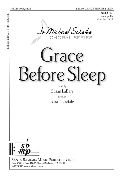 Grace Before Sleep : SATB divisi : Susan LaBarr : Susan LaBarr : Sheet Music : SBMP1005 : 608938357878