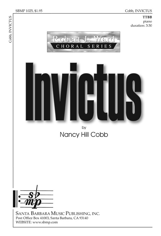 Invictus : TTBB : Nancy Hill Cobb : Nancy Hill Cobb : Sheet Music : SBMP1025 : 608938358158