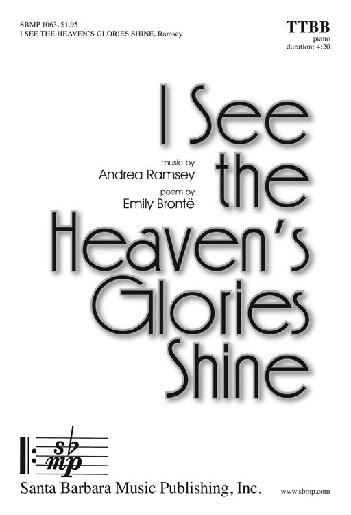 I See the Heaven's Glories Shine : TTBB : Andrea Ramsey : Sheet Music : SBMP1063 : 608938358530