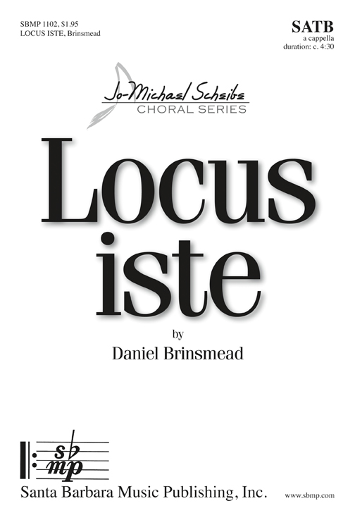 Locus iste : SATB divisi : Daniel Brinsmead : Daniel Brinsmead : Sheet Music : SBMP1102 : 608938359063