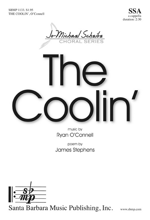 The Coolin' : SSA : Ryan O'Connell : Ryan O'Connell : Sheet Music : SBMP1133 : 608938359247