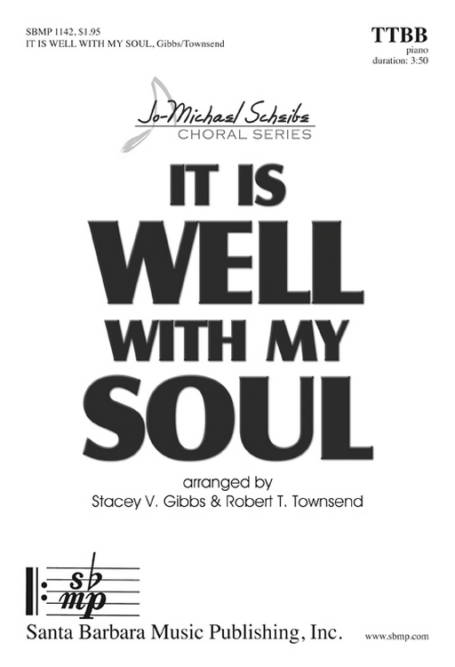 It Is Well with My Soul : TTBB : Stacey V. Gibbs : Sheet Music : SBMP1142 : 608938359285