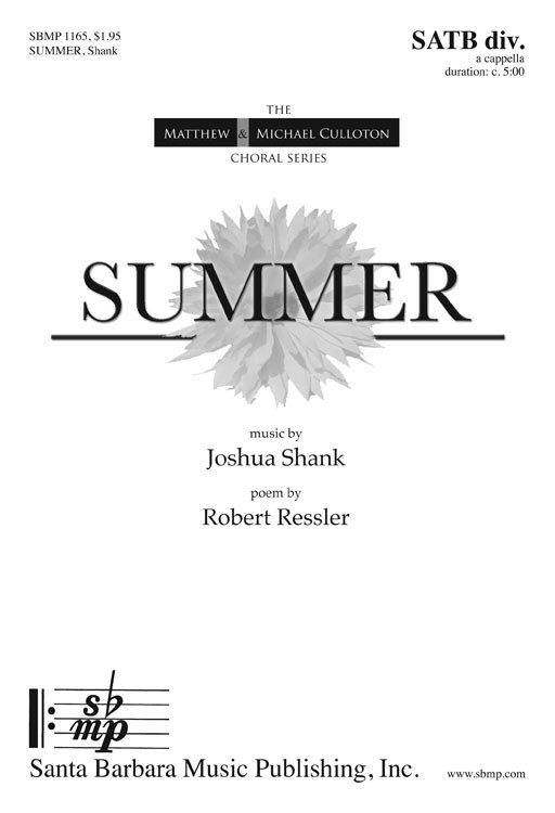 Summer : SATB divisi : Joshua Shank : Sheet Music : SBMP1165 : 608938359582