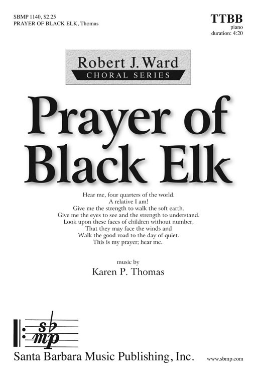 Prayer of Black Elk : TTBB : Karen P Thomas : Karen P Thomas : Sheet Music : SBMP1167 : 608938359544