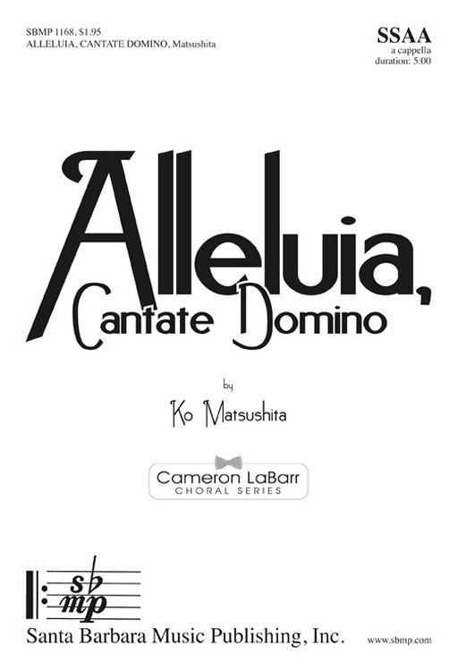 Alleluia, Cantate Domino : SSAA : Ko Matsushita : Ko Matsushita : Sheet Music : SBMP1168 : 608938359407