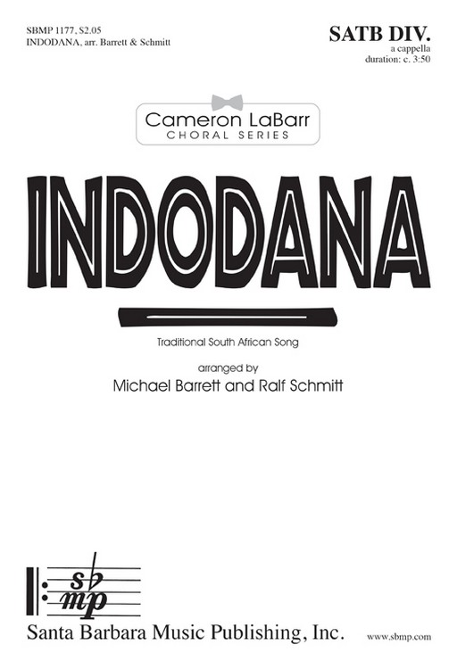 Indodana : SATB divisi : Michael J. Barrett : Ralf Schmitt  : Sheet Music : SBMP1177 : 608938359711